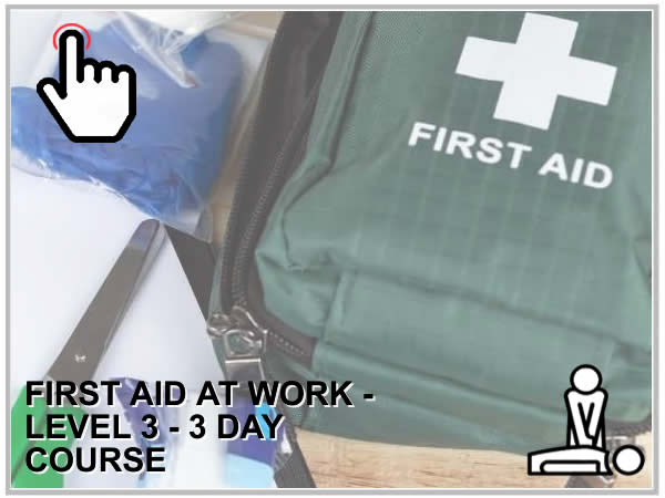 First Aid At Work Level 3 -3 Day Course